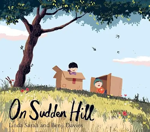 On Sudden Hill by Linda Sarah & Benji Davies