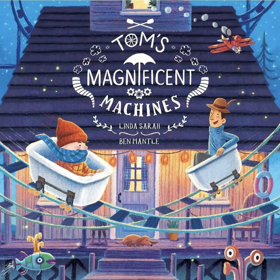 Tom's Magnificent Machines by Linda Sarah