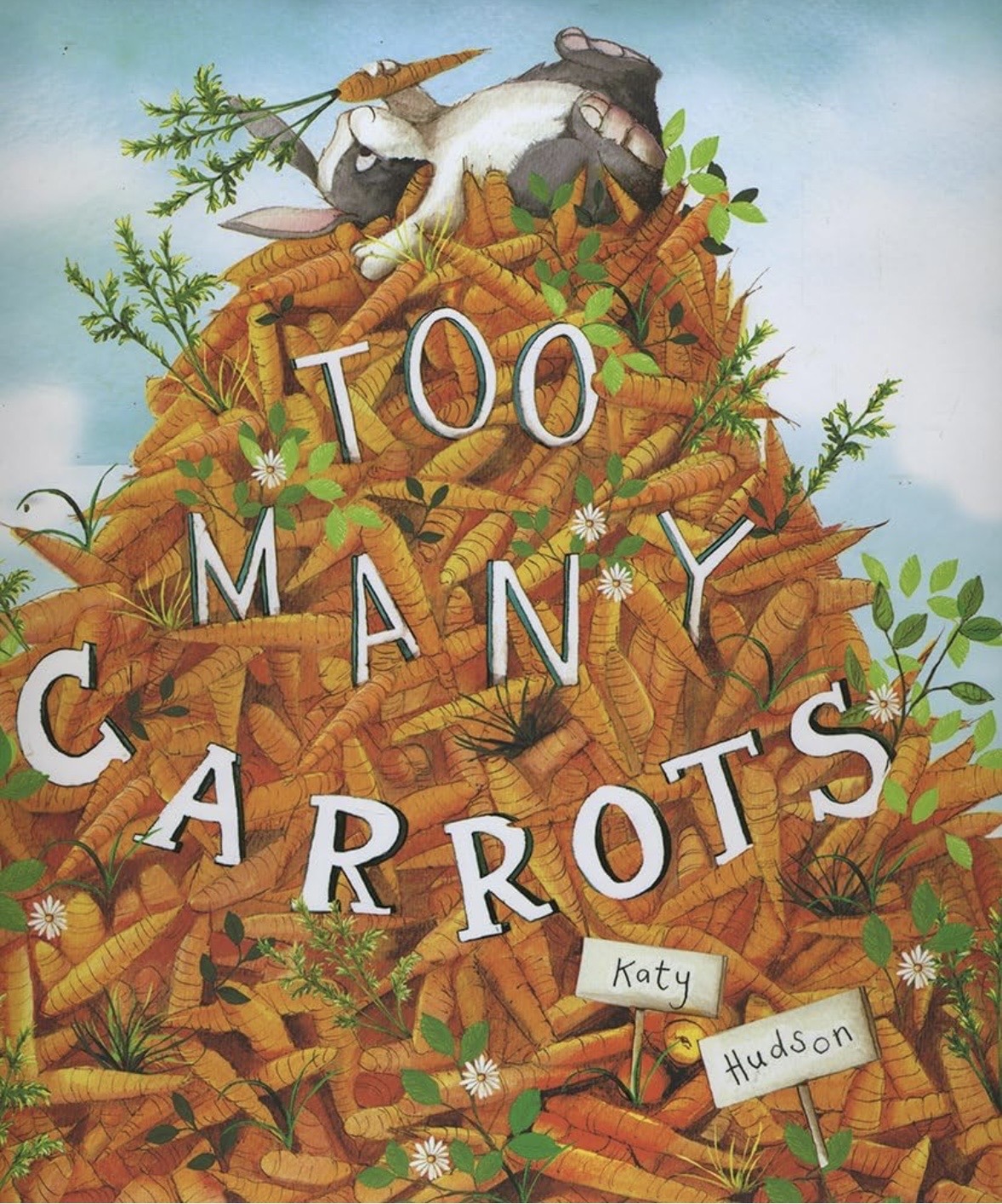 Too Many Carrots by Katy Hudson